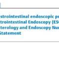 Training in basic gastrointestinal endoscopic procedures: a European Society of Gastrointestinal Endoscopy (ESGE) and European Sciety of Gastroenterology and Endoscopy Nurses and associates (ESGENA) Position Statement